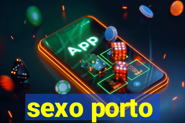 sexo porto